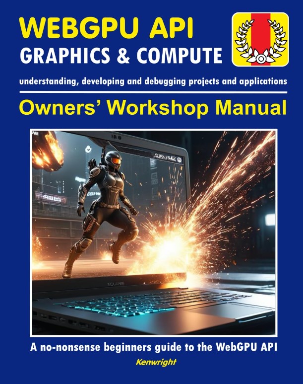 WebGPU API - Owners' Workshop Manual (Beginners Onwards) cover large