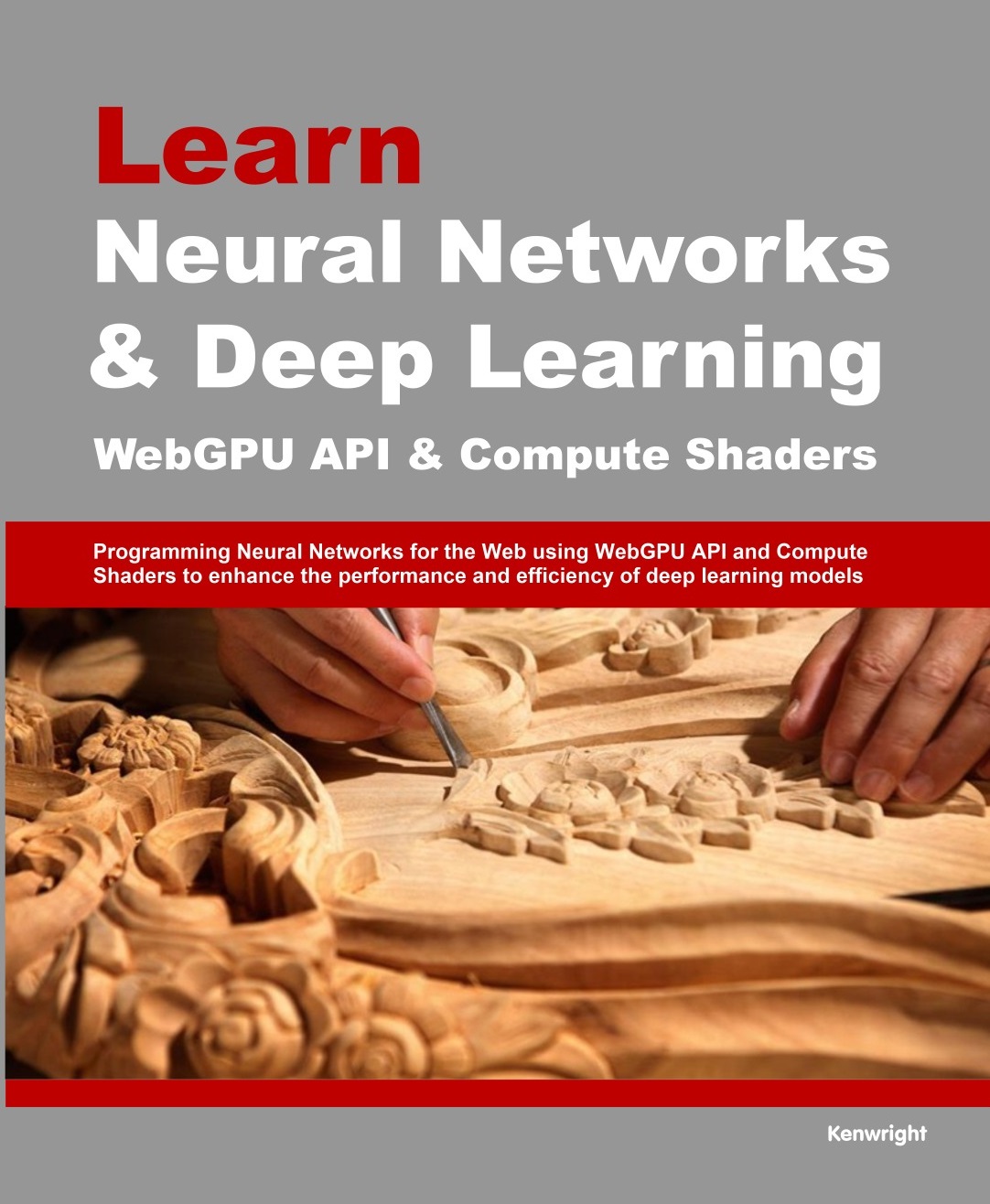 Learn Neural Networks and Deep Learning with WebGPU and Compute Shaders cover large