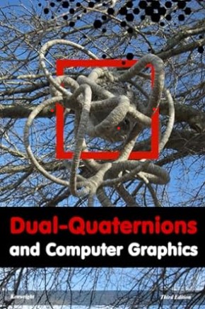 Dual-Quaternions and Computer Graphics cover large